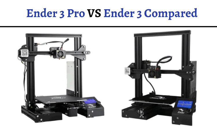 Ender 3 Pro vs Ender 3 Compared: What’s the Difference?