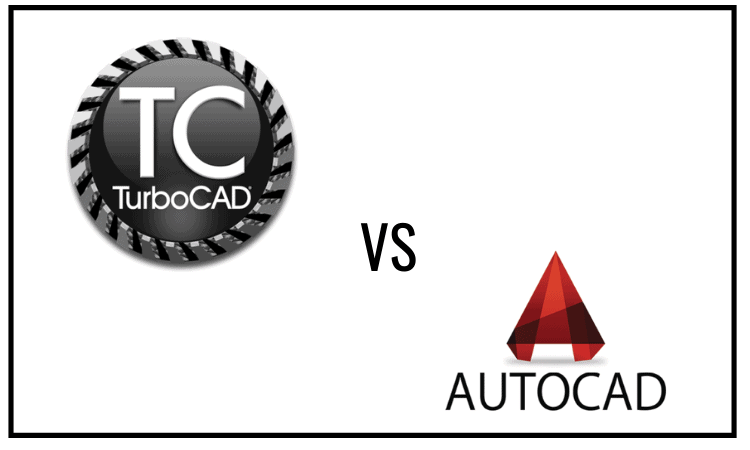 Turbocad vs Autocad Compared [2022]: Which one is better?