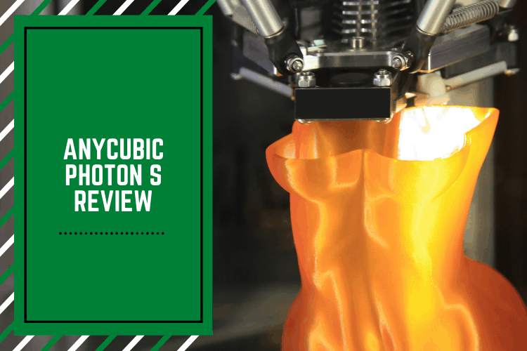 Anycubic Photon S Review: Is It Right for You?